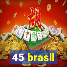 45 brasil